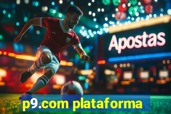 p9.com plataforma